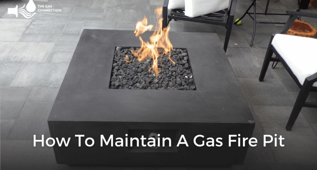 How To Maintain Your Gas Powered Fire Pit